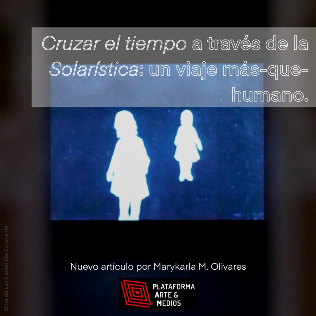 Cruzar el tiempo a través de la Solarística: un viaje más-que-humano